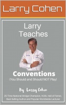 Larry Teaches Conventions (You Should and Should Not Play)