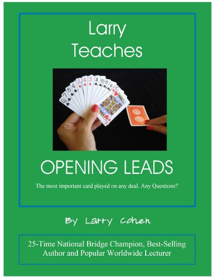 Larry Teaches Opening Leads