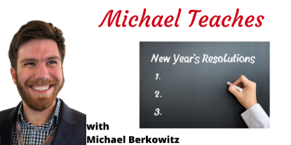 Michael Teaches New Year's Resolutions