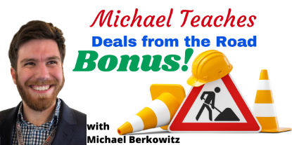 Michael Teaches Deals from the Road - Bonus