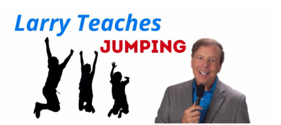 Picture of Larry Teaches, "Jumping" Aired 5/1/2024 (Recorded Webinar)